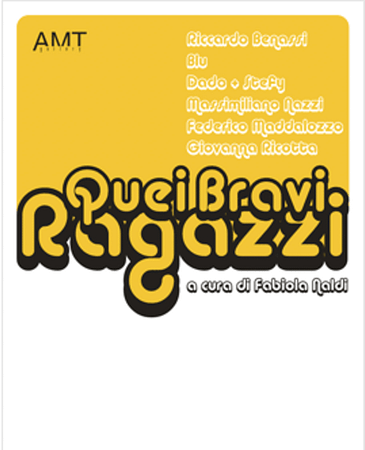 Advertising poster of the Quei Bravi Ragazzi art exhibition in white and yellow color